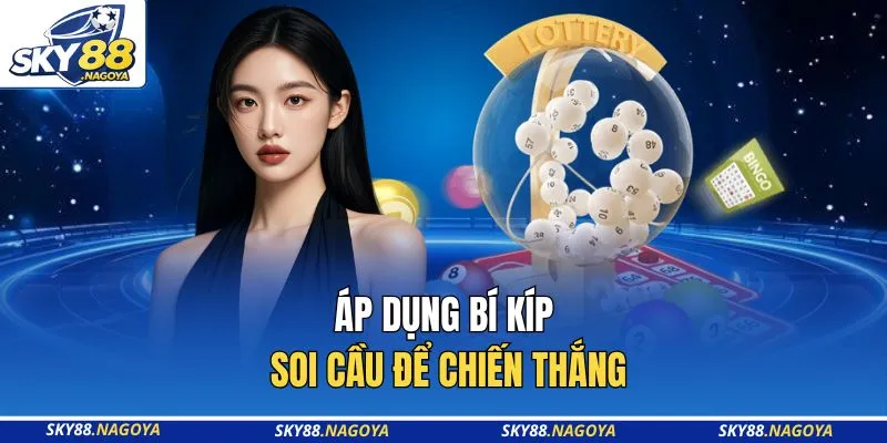 Áp dụng bí kíp soi cầu để chiến thắng