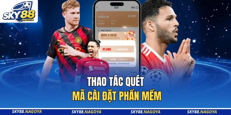 Thao tác quét mã cài đặt phần mềm